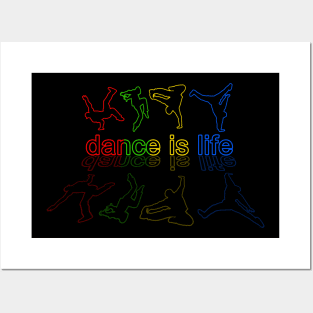 Dance is Life Posters and Art